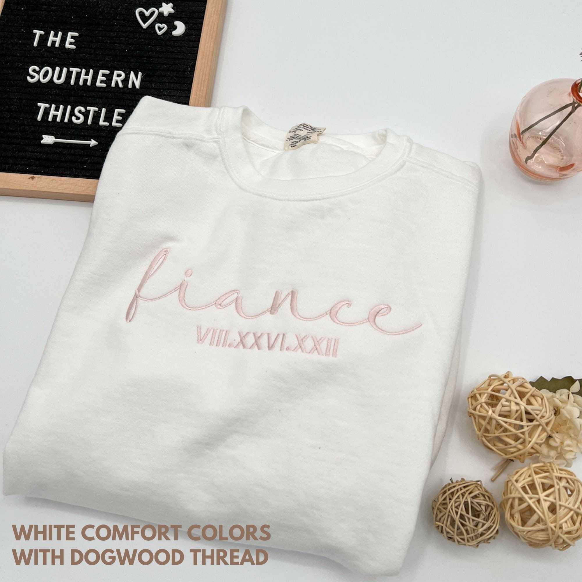 Embroidered Fiance & Roman Numerals Sweatshirt