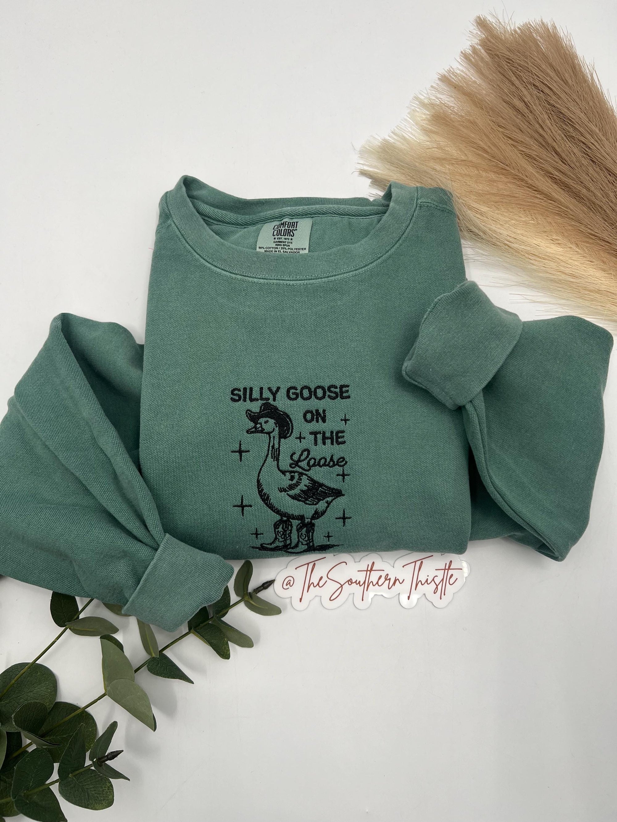 Silly Goose on the Loose Embroidered Sweatshirt – Funny Goose Crewneck