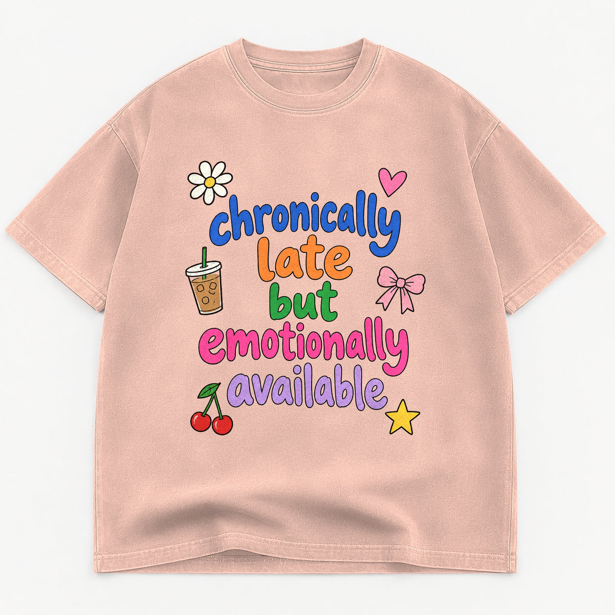 Chronically Late But Emotionally Available graphic tee for women in Cream, oversized garment-dyed shirt by The Southern Thistle
