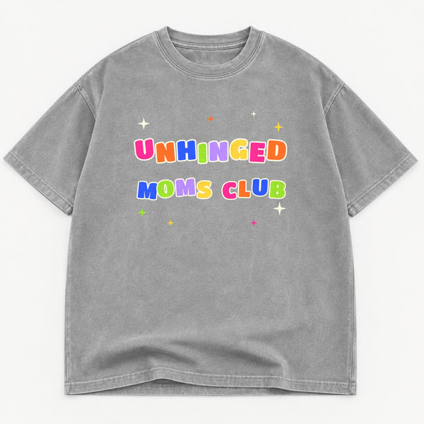 Unhinged Moms Club graphic tee for women in Black, oversized garment-dyed shirt by The Southern Thistle