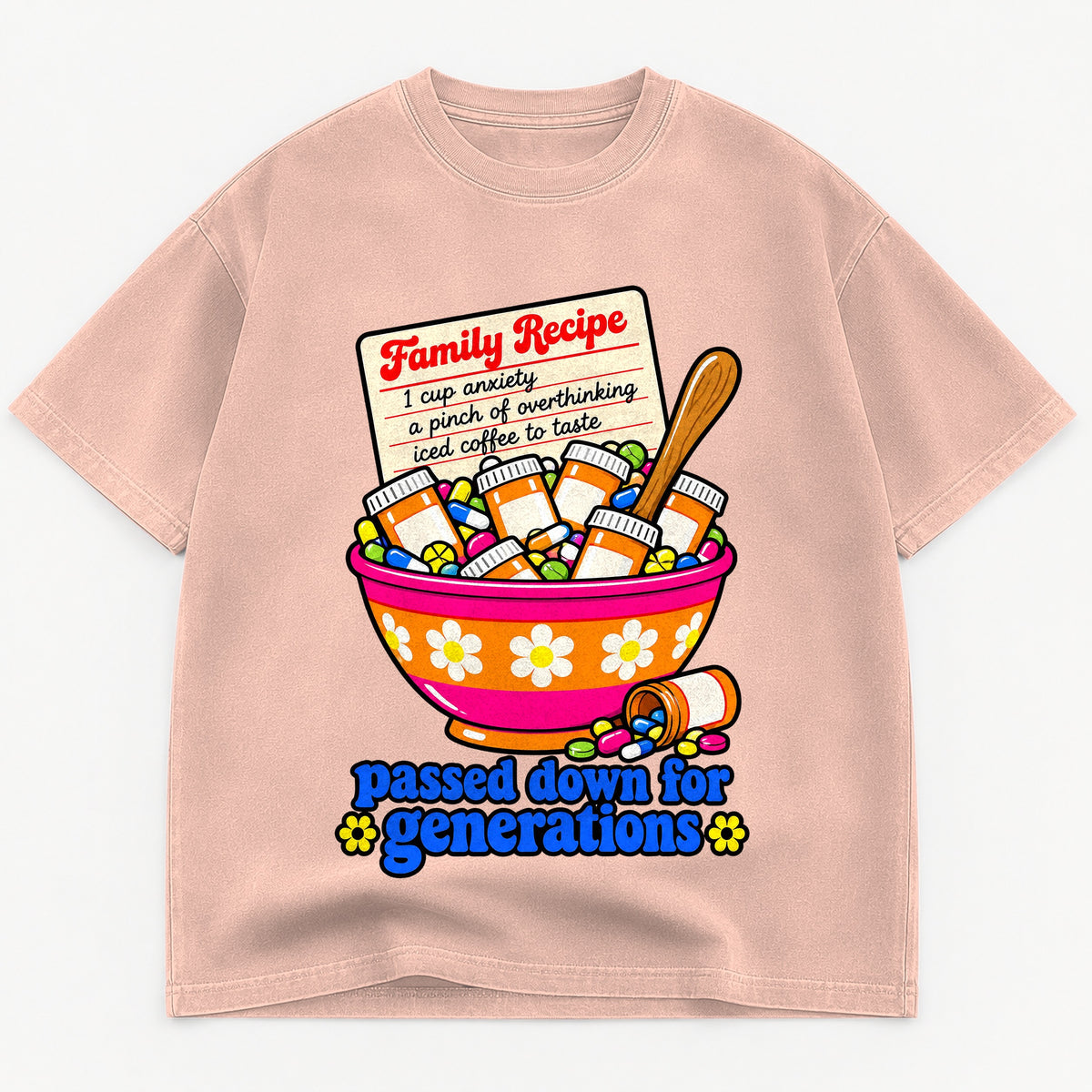 Family Recipe Anxiety Passed Down For Generations graphic tee for women in Cream, oversized garment-dyed shirt by The Southern Thistle