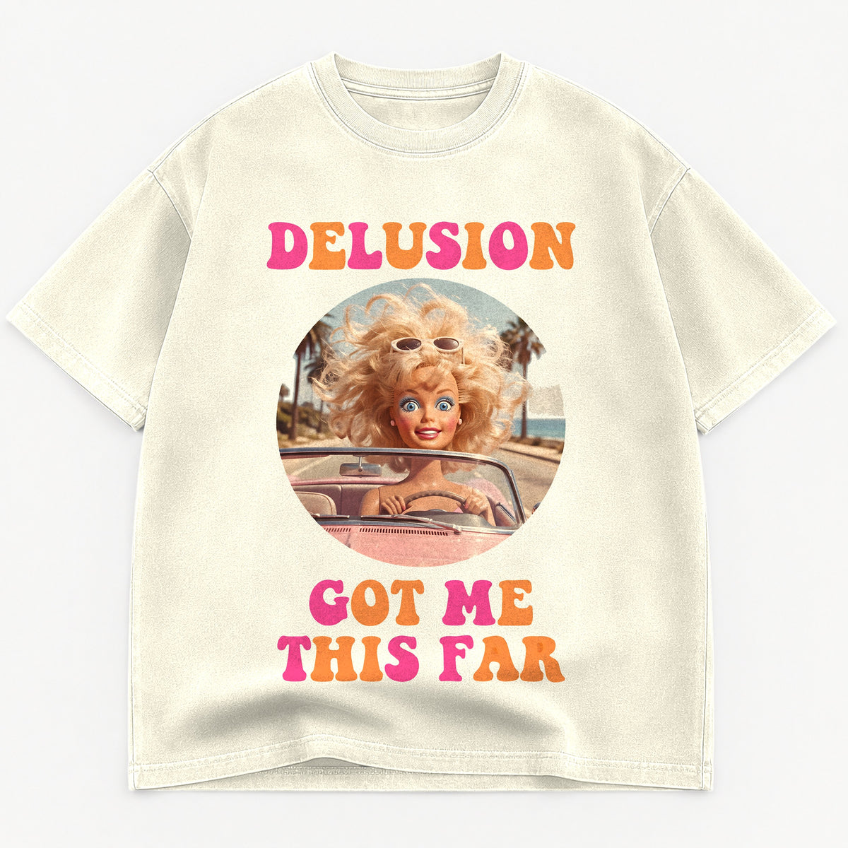 Delusion Got Me This Far Convertible Heavyweight Tee