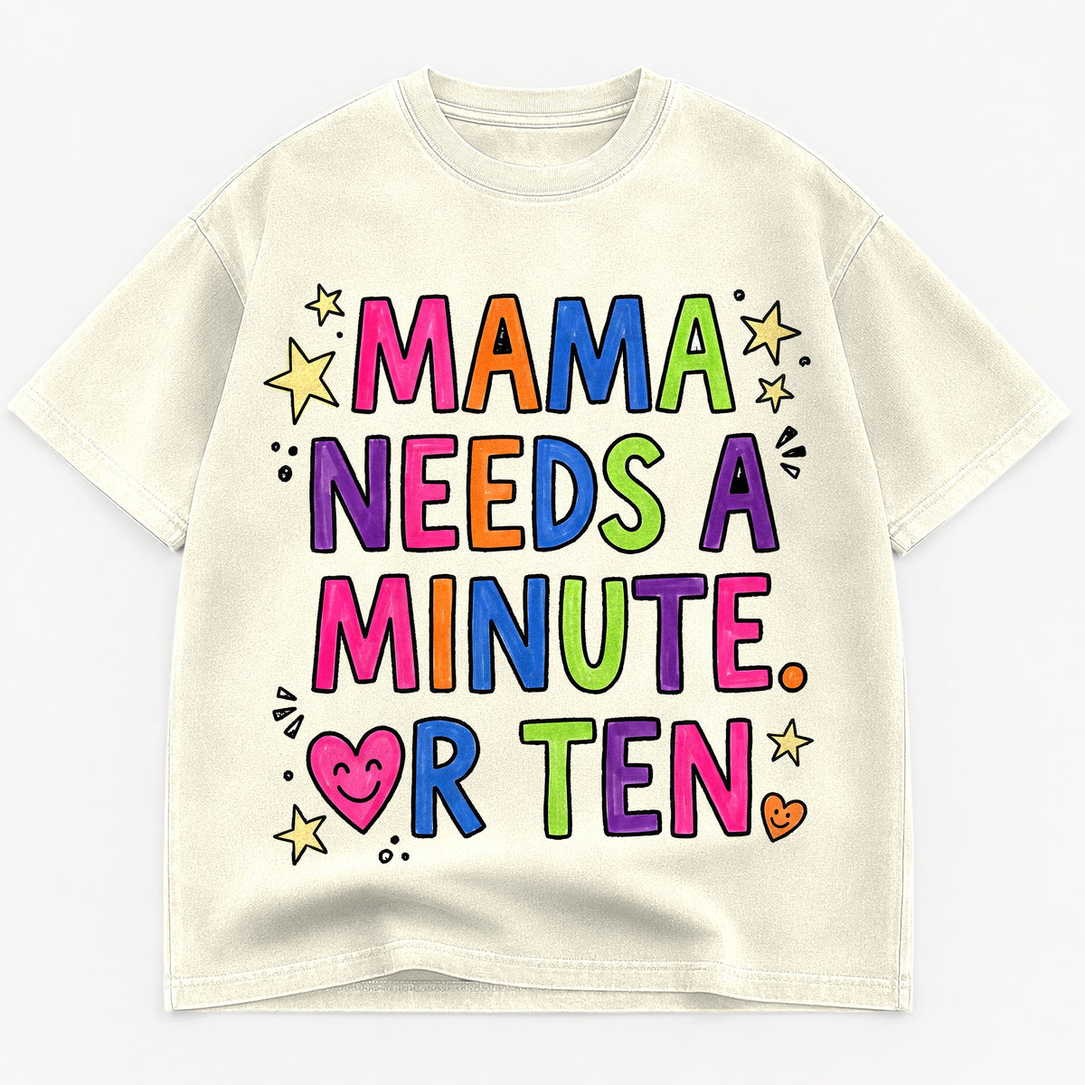 Mama Needs A Minute Or Ten Funny Mom Heavyweight Tee