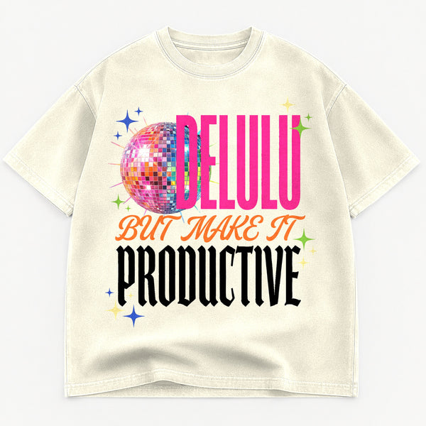 Delulu But Make It Productive Heavyweight Tee
