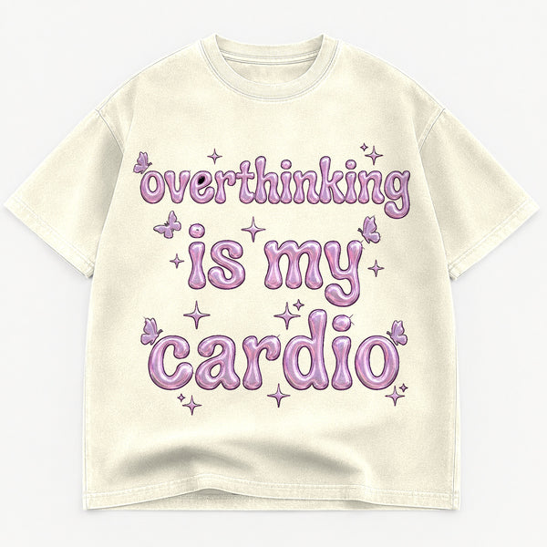 Overthinking Is My Cardio Y2K Bubble Heavyweight Tee