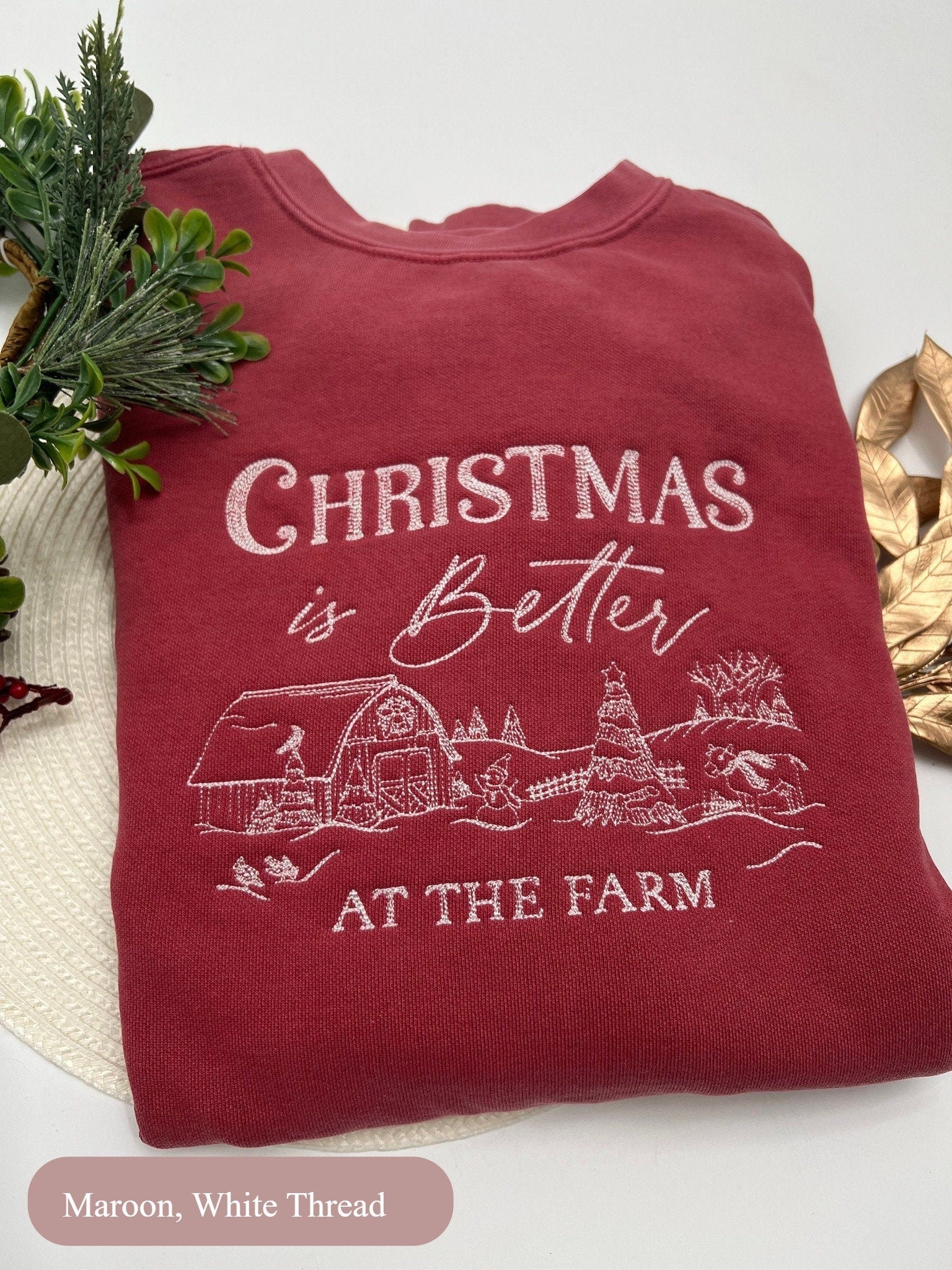 Christmas is Better at the Farm Embroidered Sweatshirt – Rustic Holiday Crewneck