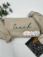 Teach Embroidered Sweatshirt – Minimalist Teacher Crewneck