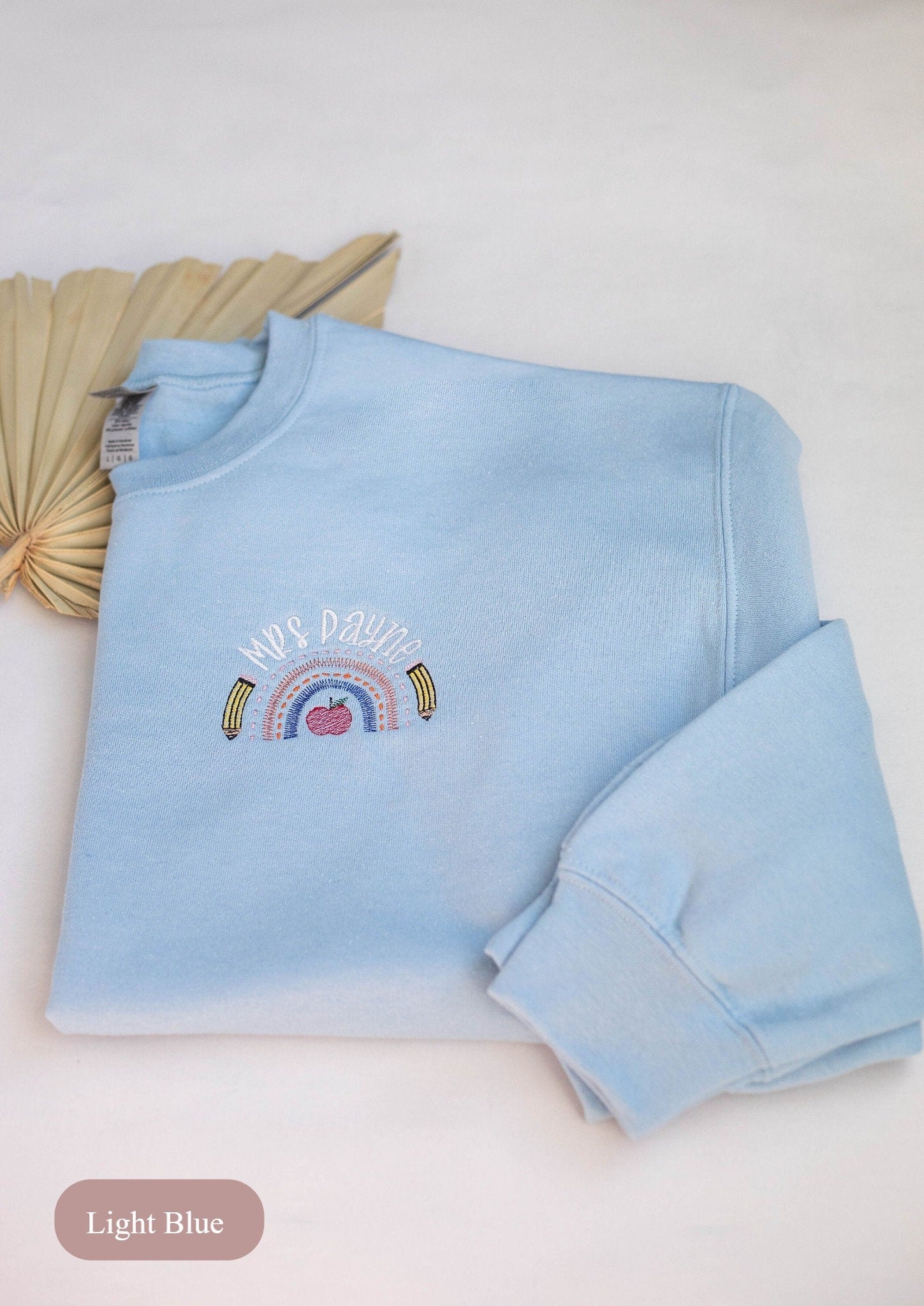 Custom Teacher Embroidered Sweatshirt – Personalized Rainbow Crewneck