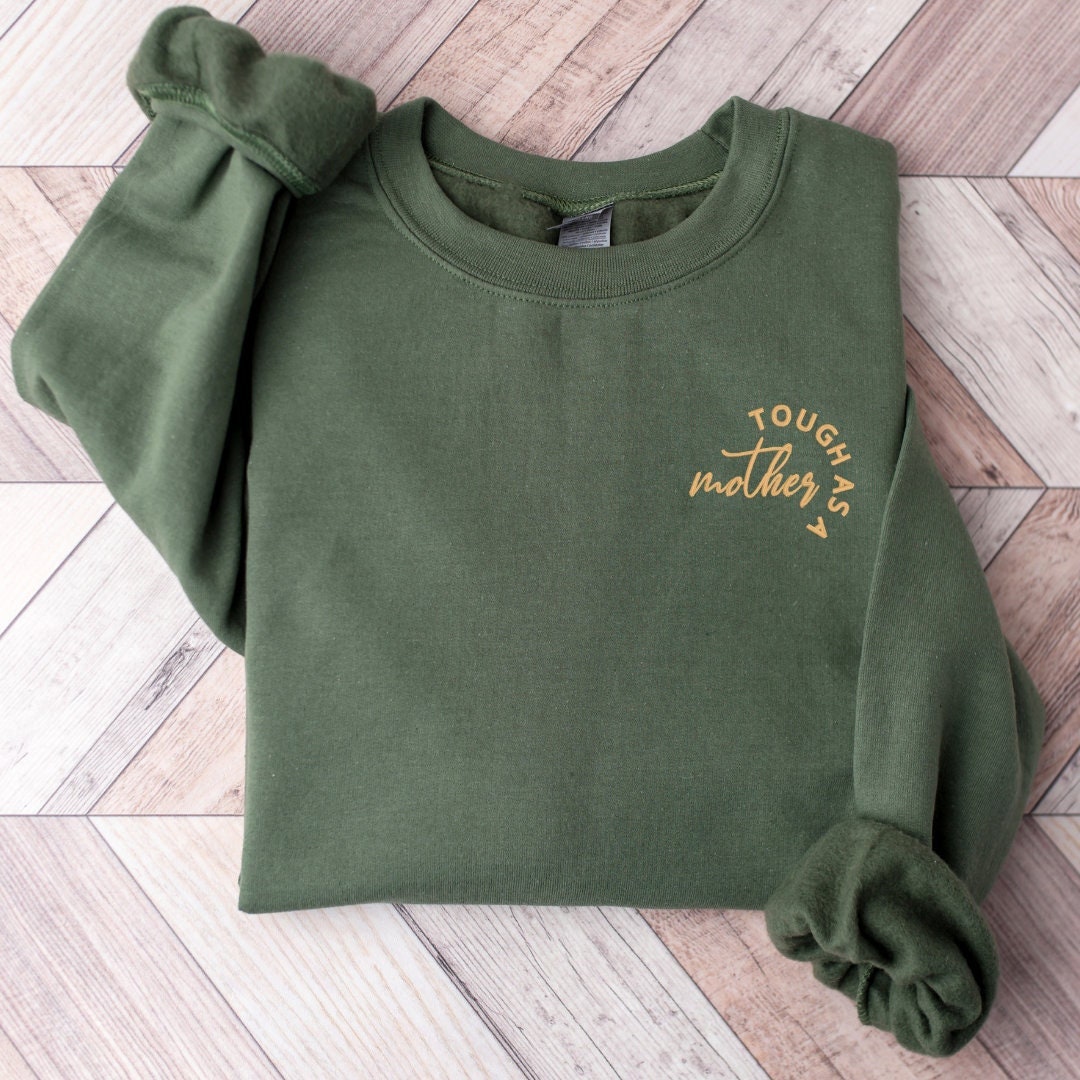 Tough as a Mother Embroidered Sweatshirt – Strong Mom Crewneck