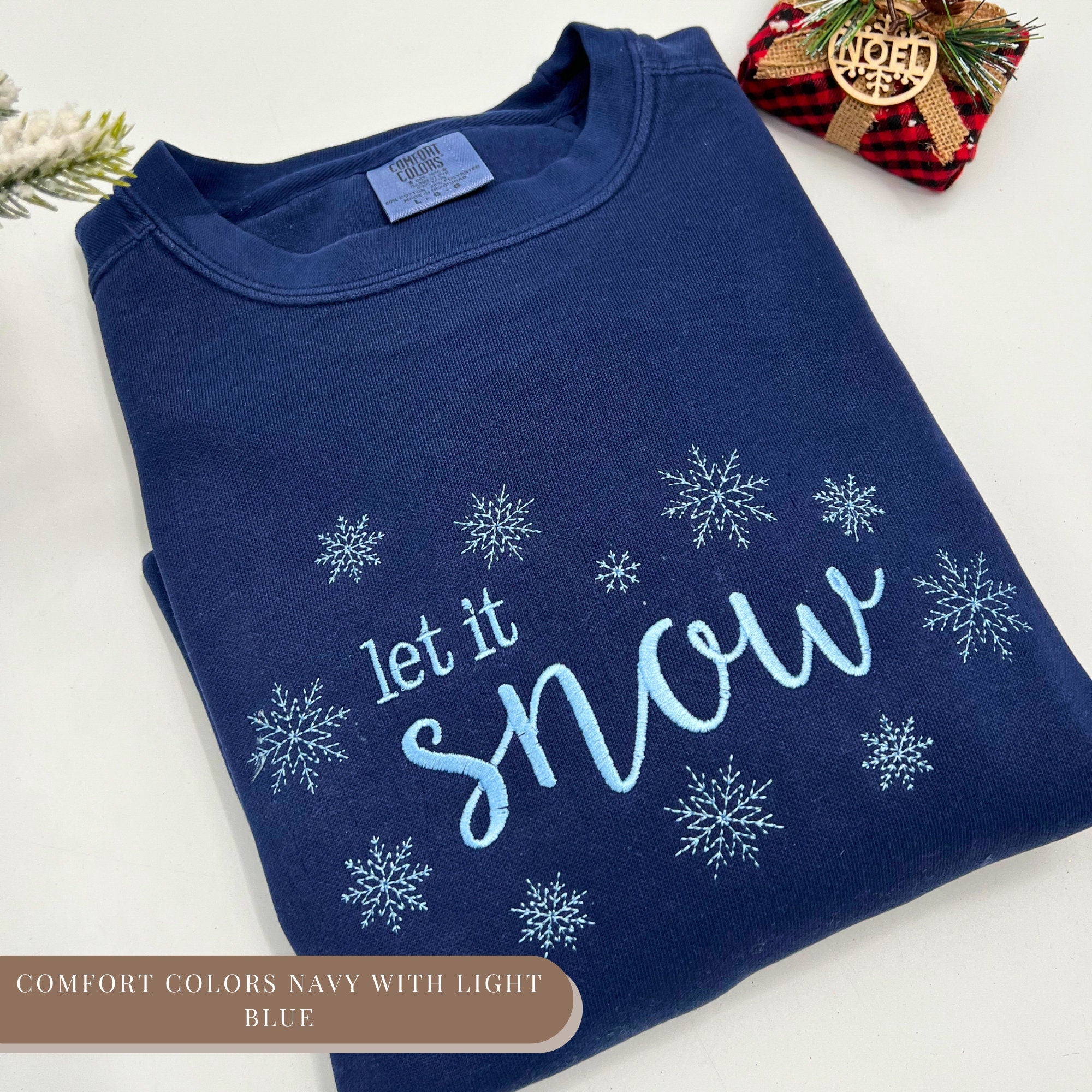 Embroidered Let It Snow Sweatshirt - Cozy Winter Crewneck for Her Ideal Christmas Gift