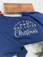Just a Girl Who Loves Christmas Embroidered Sweatshirt – Festive Holiday Crewneck