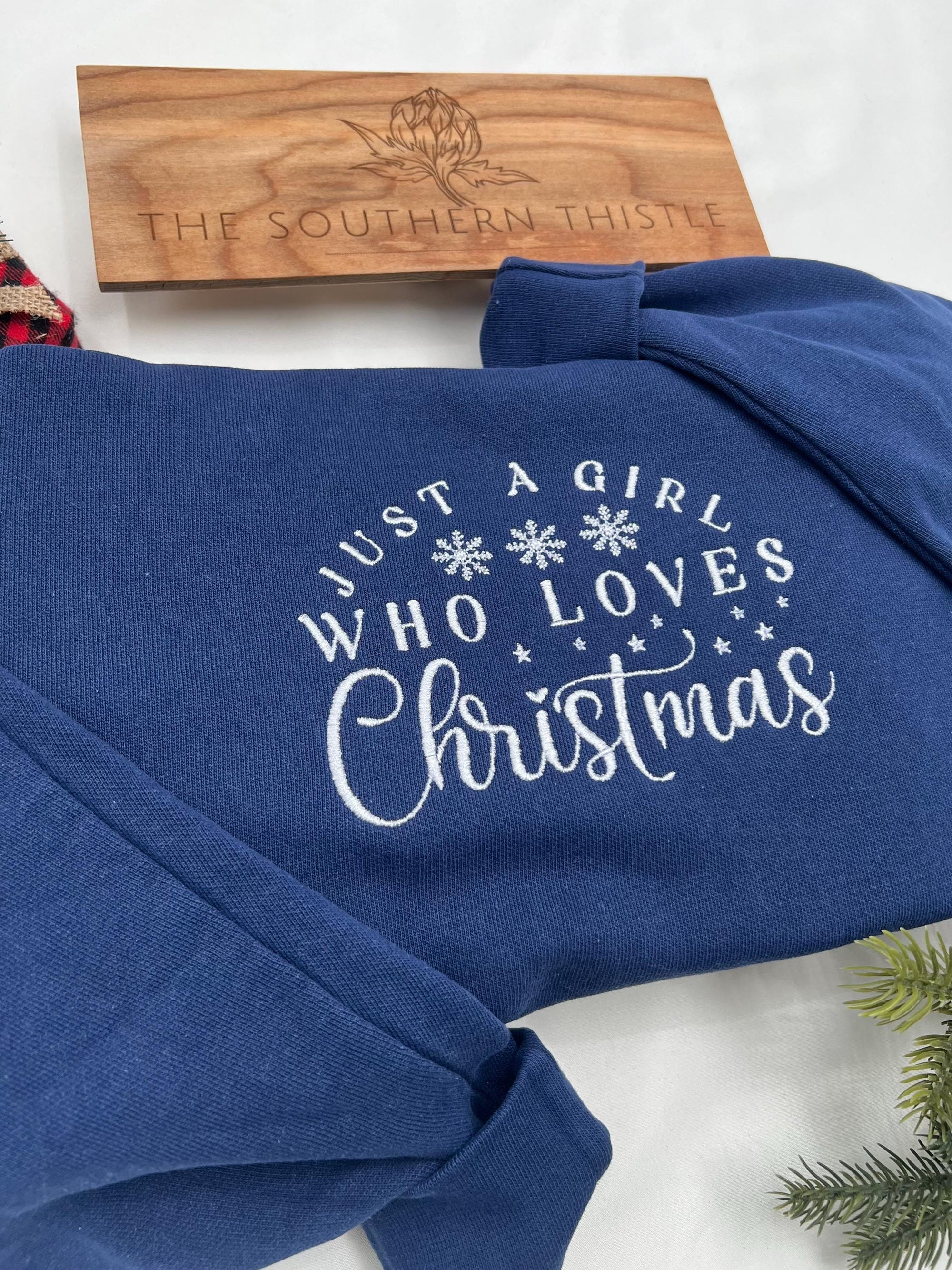 Just a Girl Who Loves Christmas Embroidered Sweatshirt – Festive Holiday Crewneck