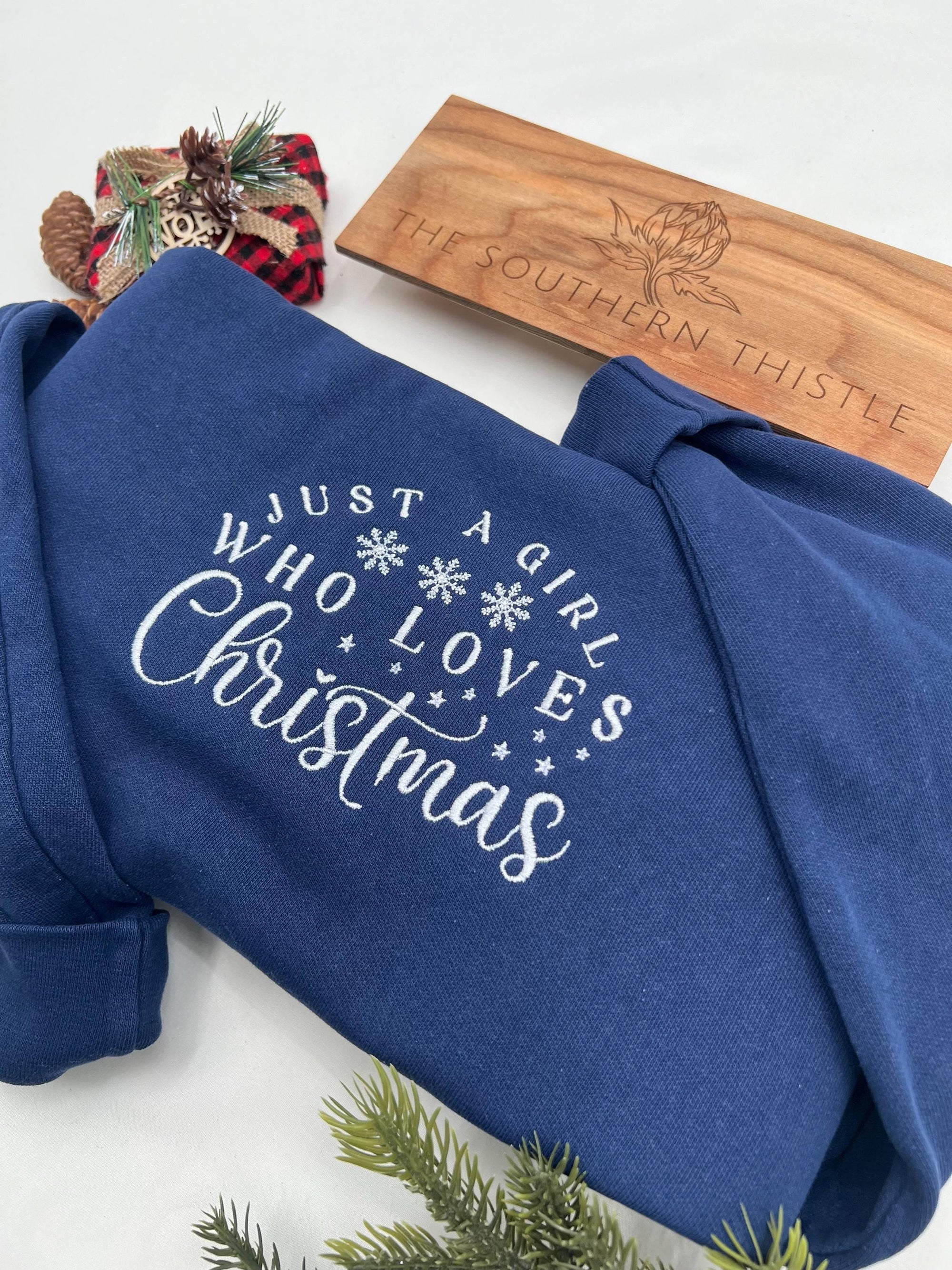 Just a Girl Who Loves Christmas Embroidered Sweatshirt – Festive Holiday Crewneck