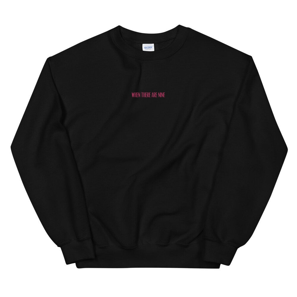 When There Are Nine Embroidered Sweatshirt – Feminist Minimalist Crewneck