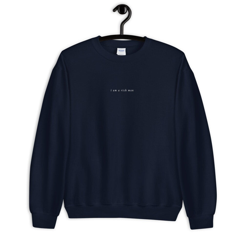 Embroidered Mom, I am a rich man! Sweatshirt