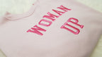 "Woman Up" Embroidered Sweatshirt – Empowerment Crewneck