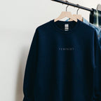 Minimalist Feminist Embroidered Sweatshirt – Empowerment Crewneck