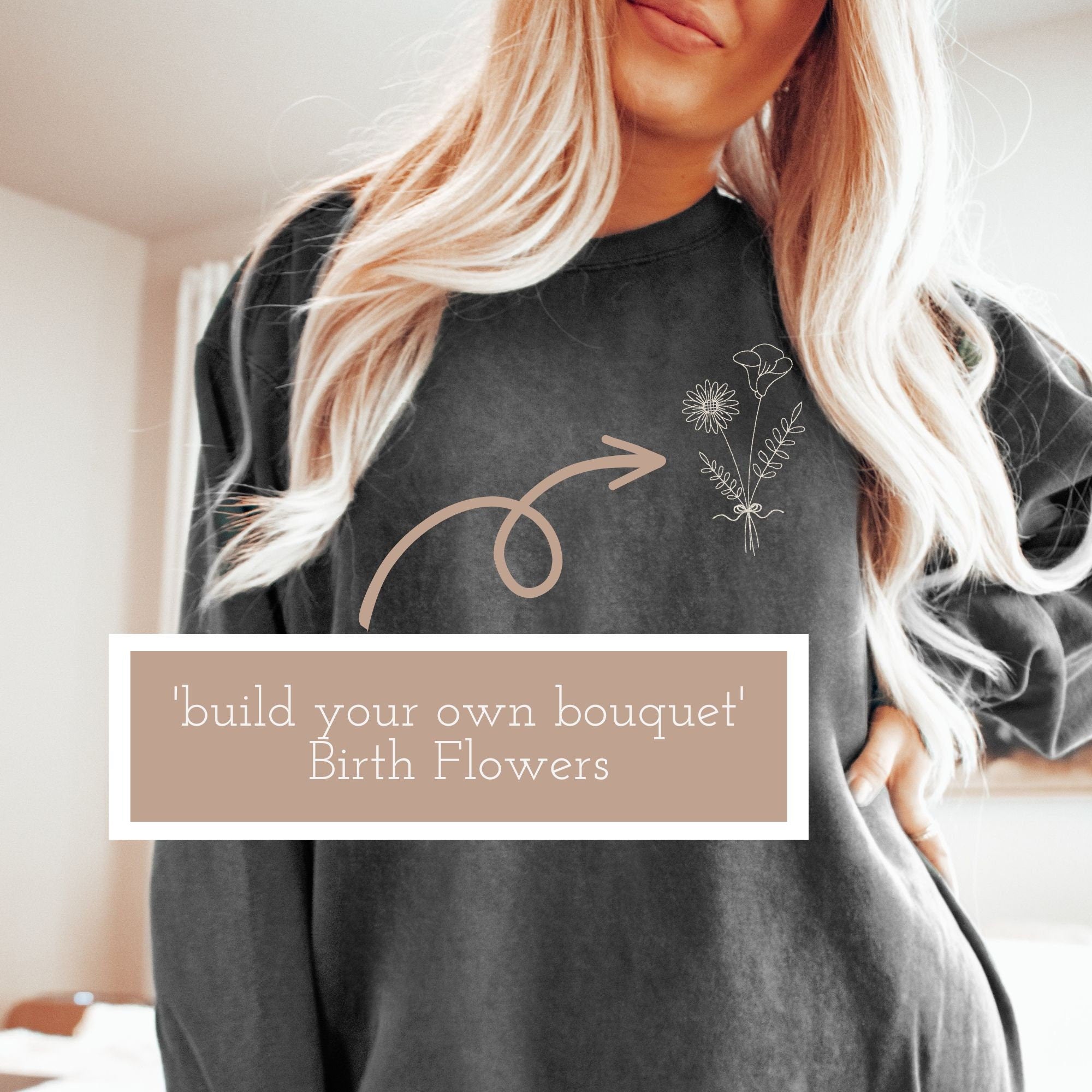 Build Your Own Bouquet Birth Flower Embroidered Sweatshirt – Personalized Floral Crewneck