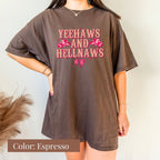 Comfort Colors Yeehaws and Hellnaws Shirt