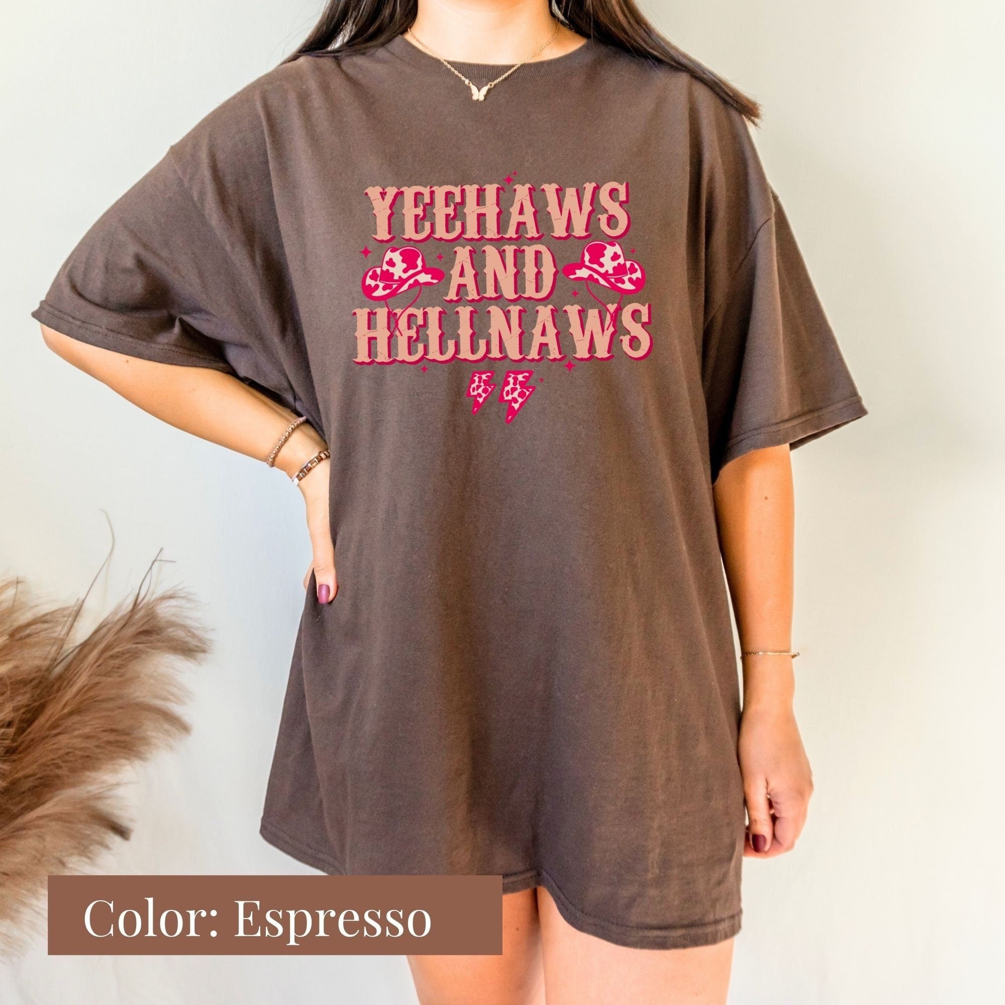 Comfort Colors Yeehaws and Hellnaws Shirt
