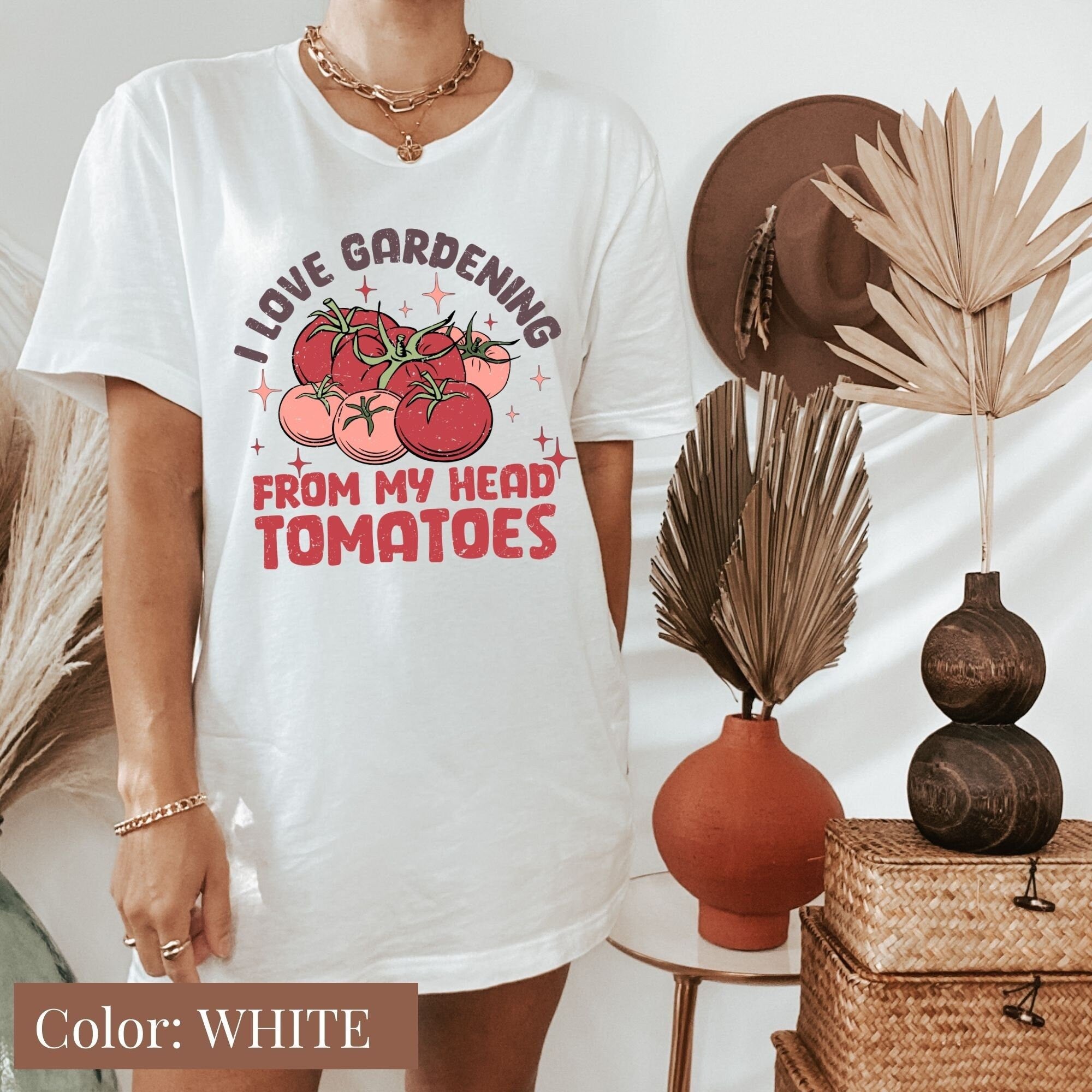I Love Your From Head Tomatoes Gardening Shirt