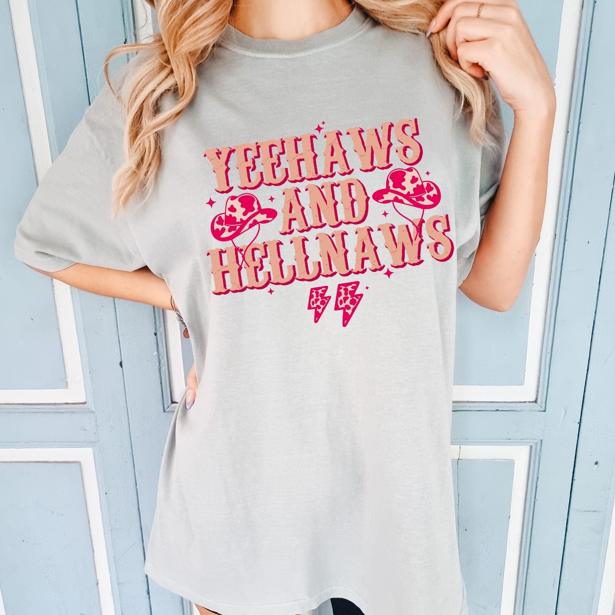 Comfort Colors Yeehaws and Hellnaws Shirt
