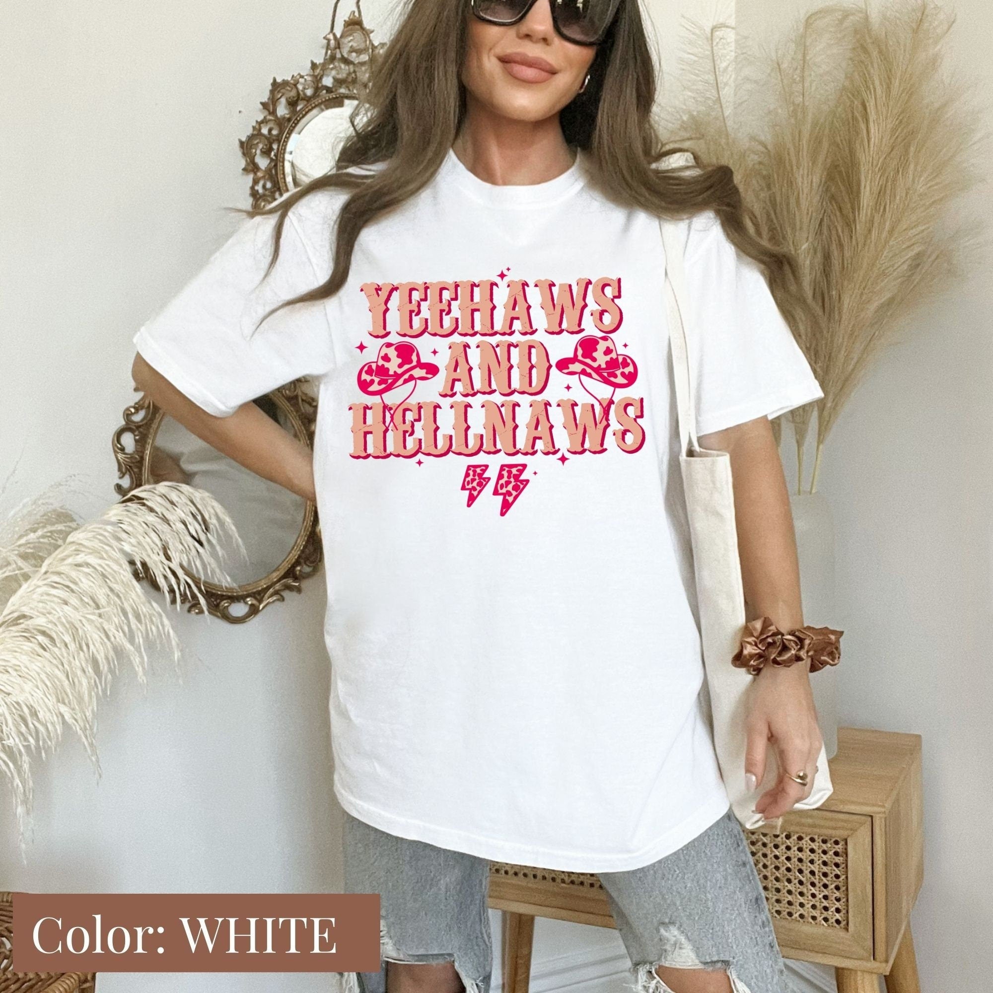 Comfort Colors Yeehaws and Hellnaws Shirt