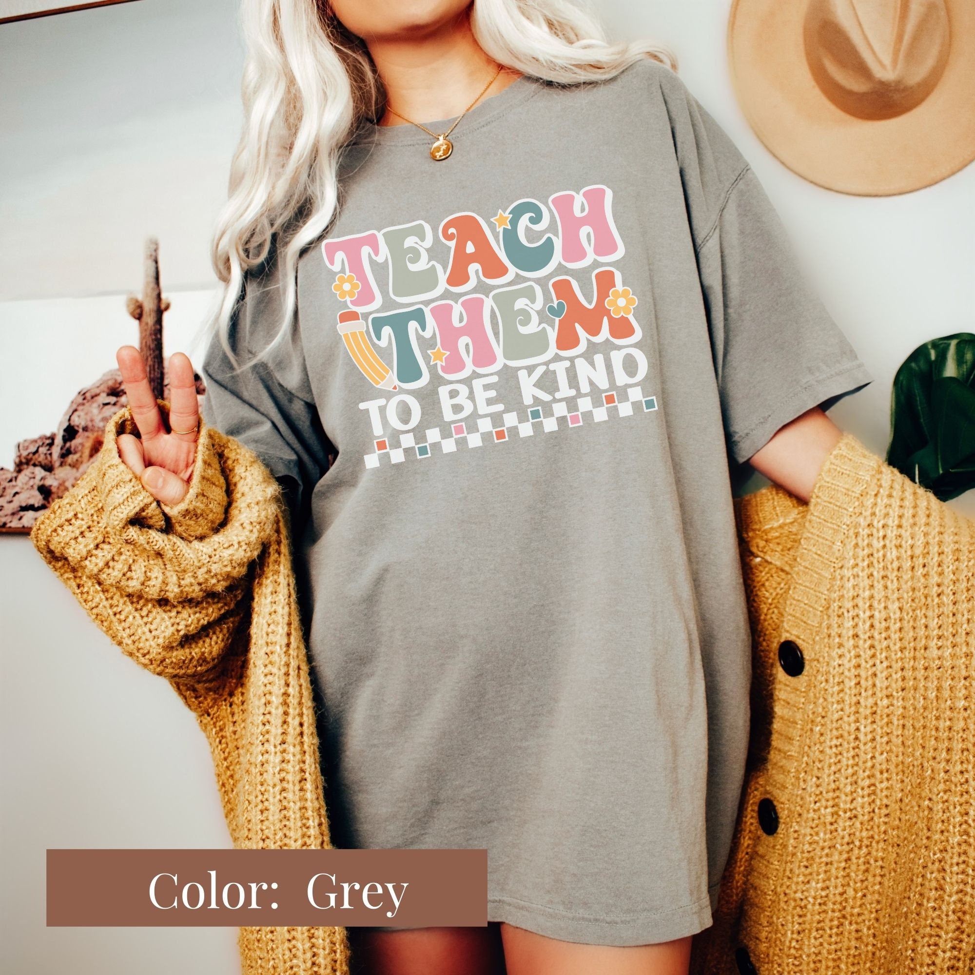 Teach them Kindness Comfort Colors Tee
