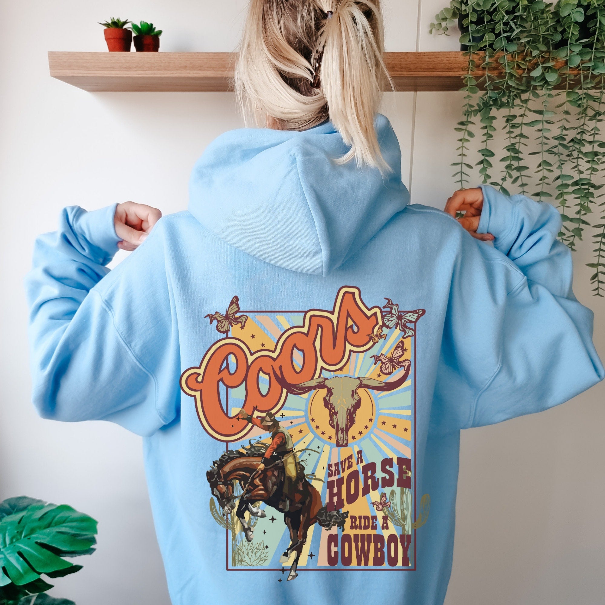 Coors Save a Horse Ride a Cowboy Hoodie