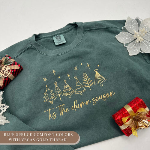 'Tis the Damn Season Embroidered Sweatshirt – Festive Holiday Crewneck