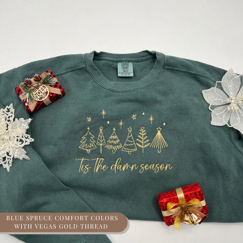 'Tis the Damn Season Embroidered Sweatshirt – Festive Holiday Crewneck