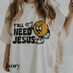 a woman wearing a t - shirt that says y&#39;all need jesus