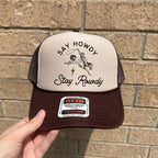 Say Howdy Stay Rowdy Trucker Hat