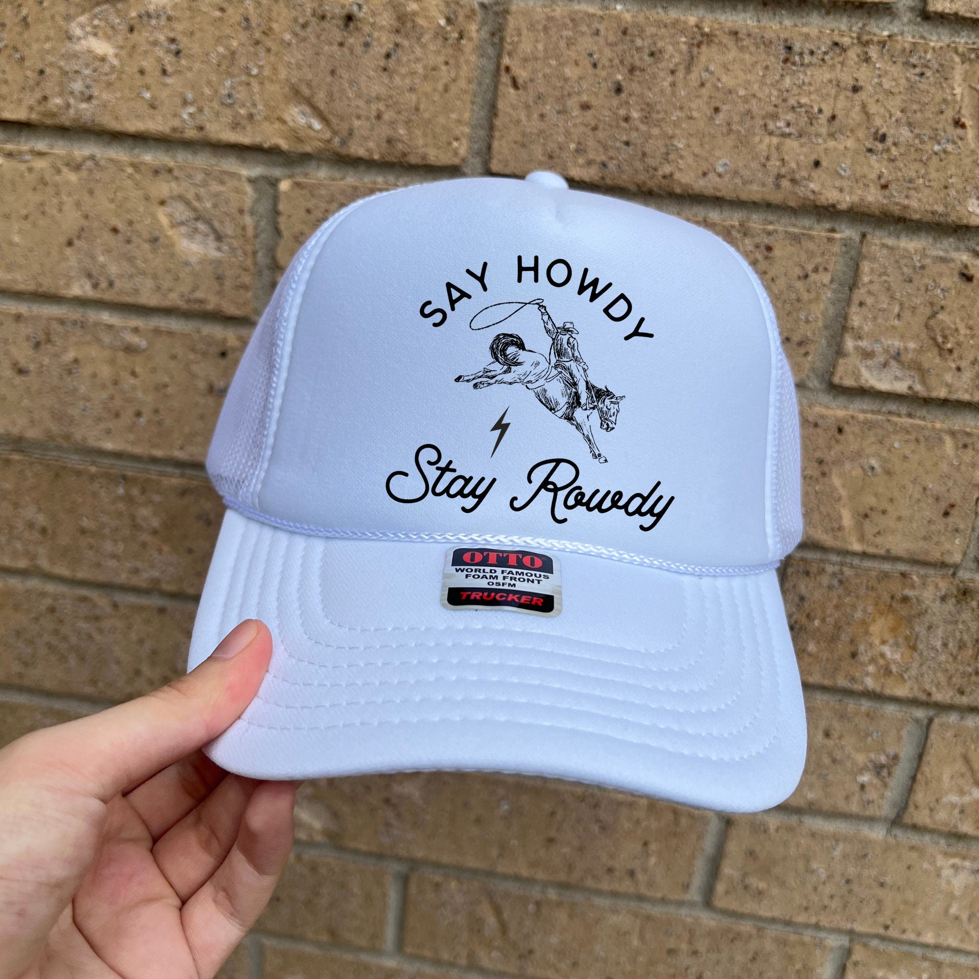 Say Howdy Stay Rowdy Trucker Hat