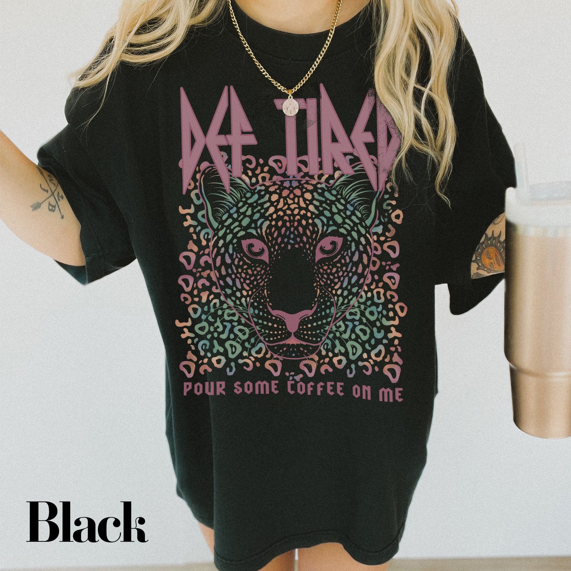 Def Tired Pink Leopard Coffee Mom Life Shirt