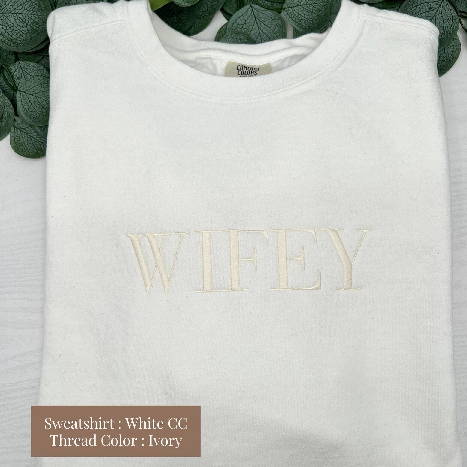 Embroidered Custom Wifey Sweatshirt