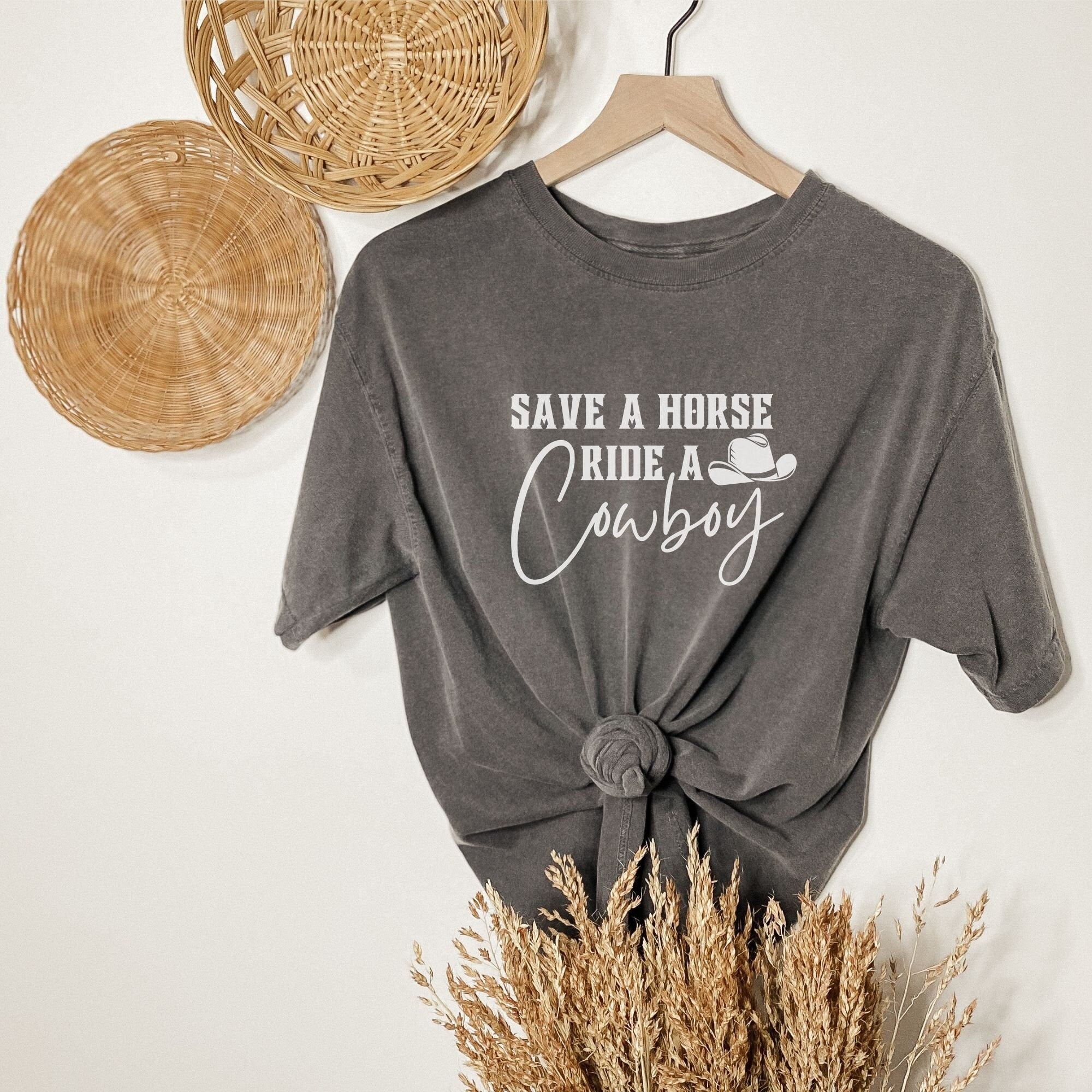 Save A Horse Ride a Cowboy Shirt