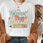 Teacher of Tiny Humans Shirt