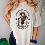 I Don’t Need the Laws of Man Shirt