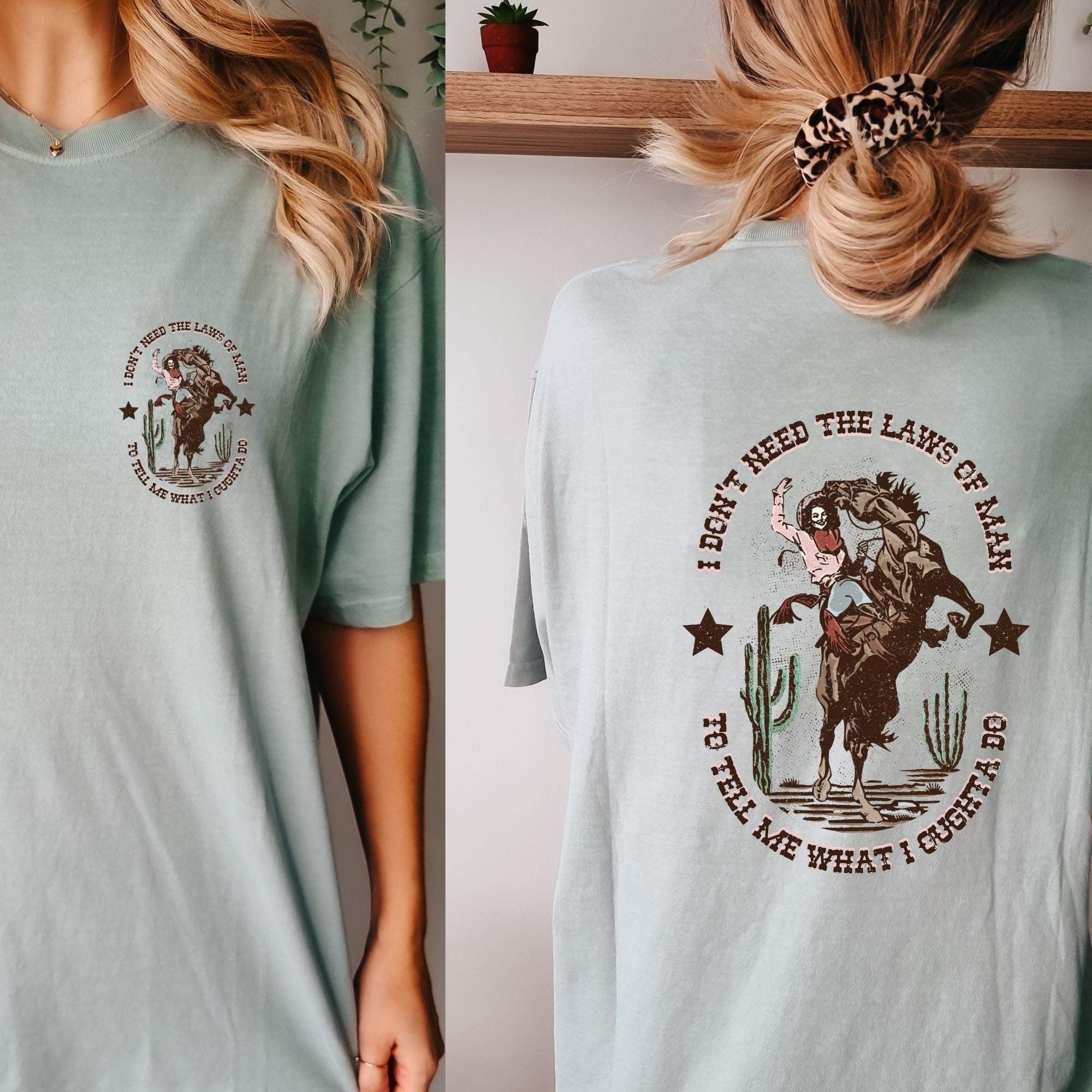 I Don’t Need the Laws of Man Shirt