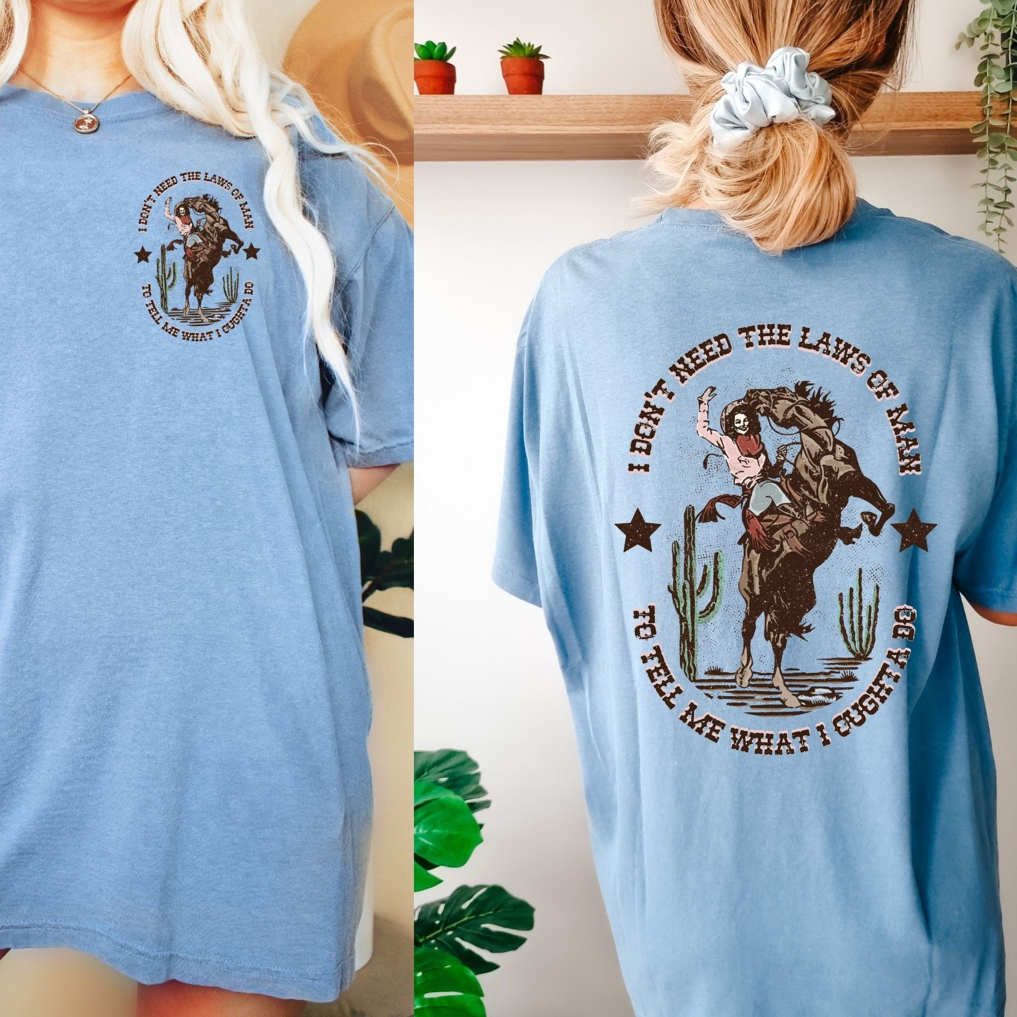 I Don’t Need the Laws of Man Shirt