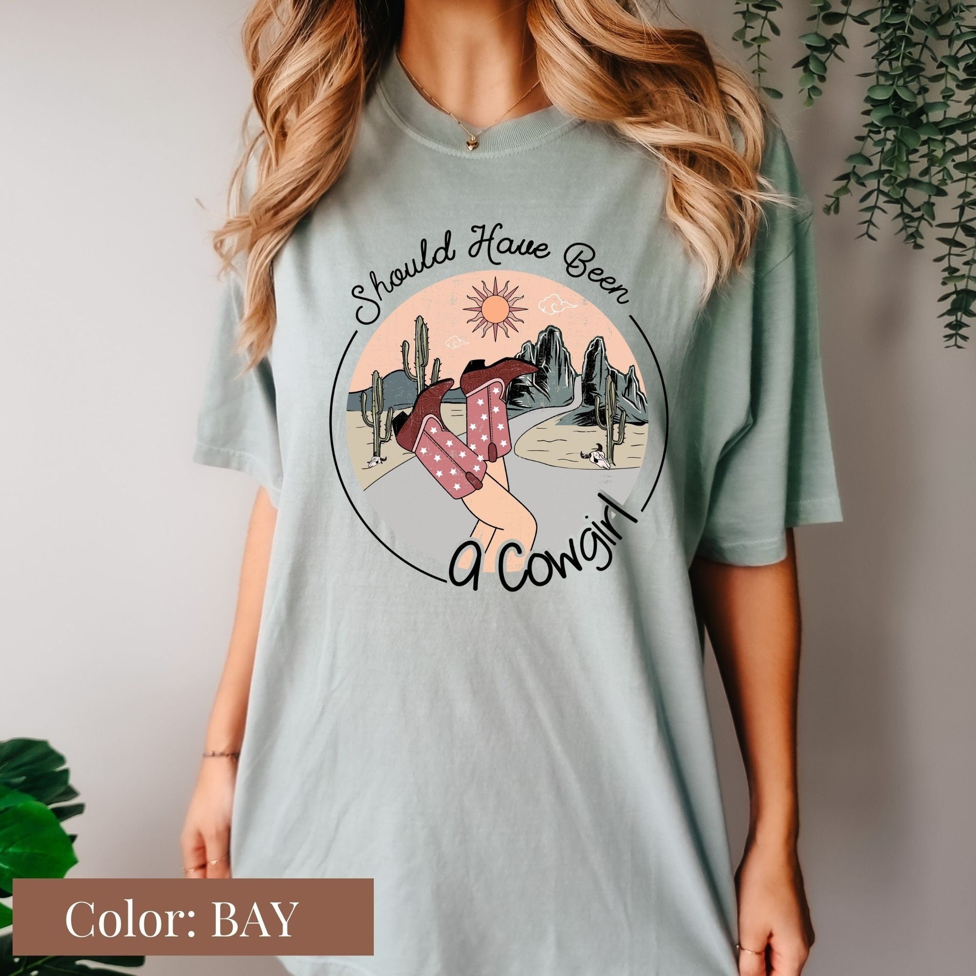 Shoulda been a Cowgirl  Shirt