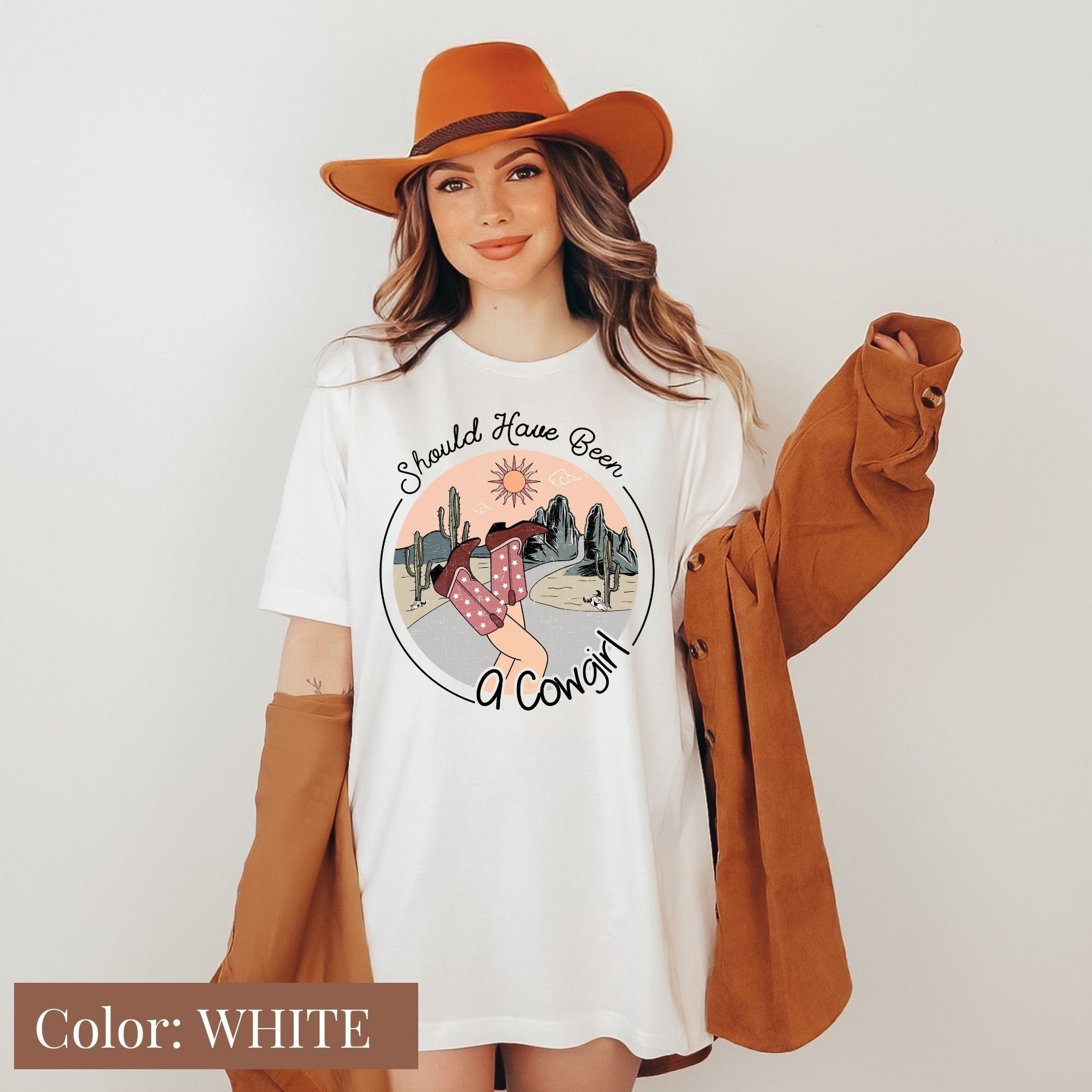 Shoulda been a Cowgirl  Shirt