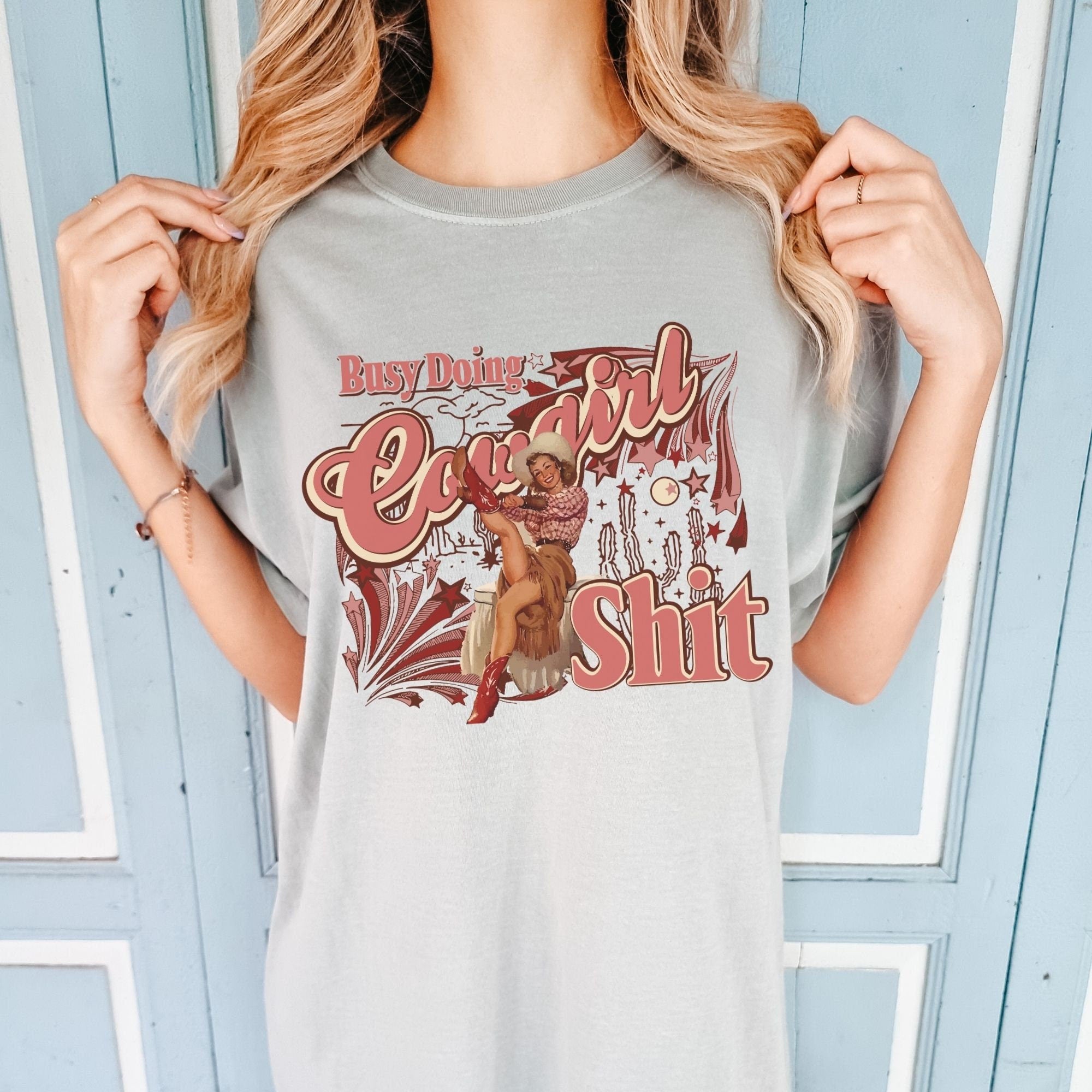 Busy Doing Cowgirl Shit Shirt