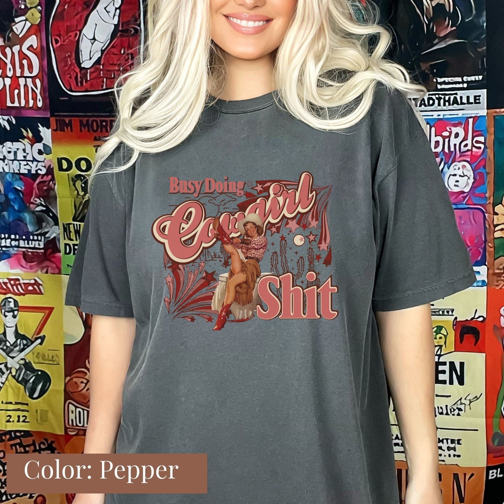 Busy Doing Cowgirl Shit Shirt