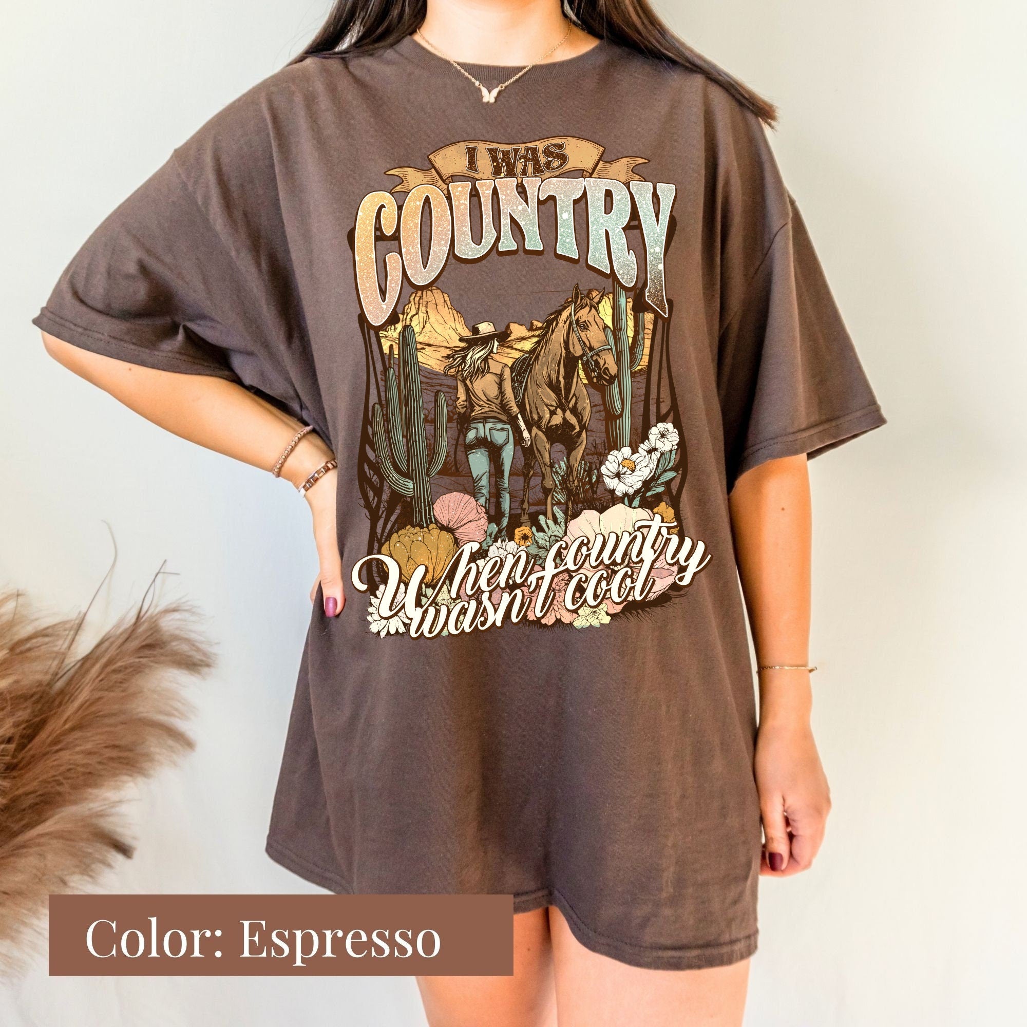 I Was Country When Country Wasn't Cool Shirt