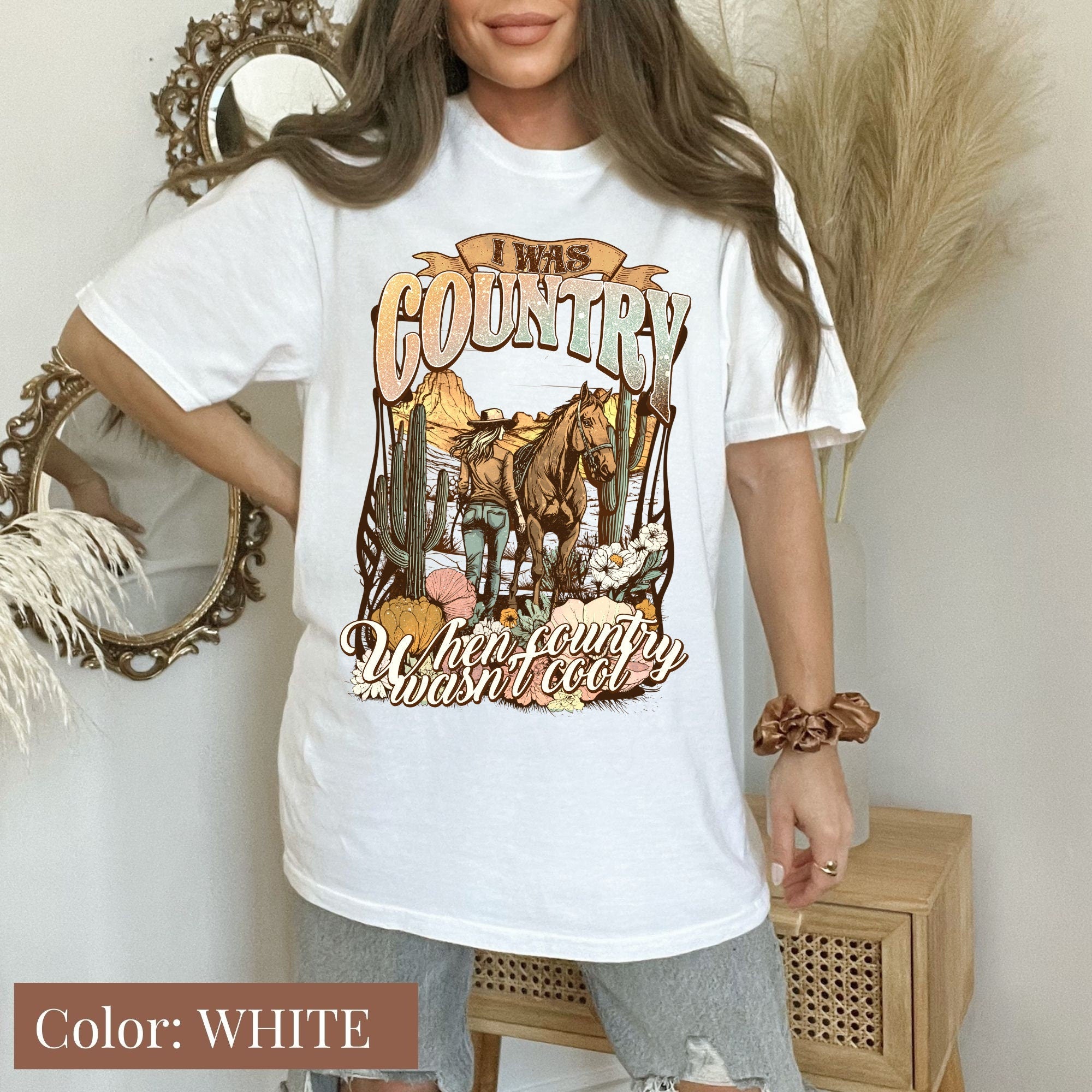 I Was Country When Country Wasn't Cool Shirt