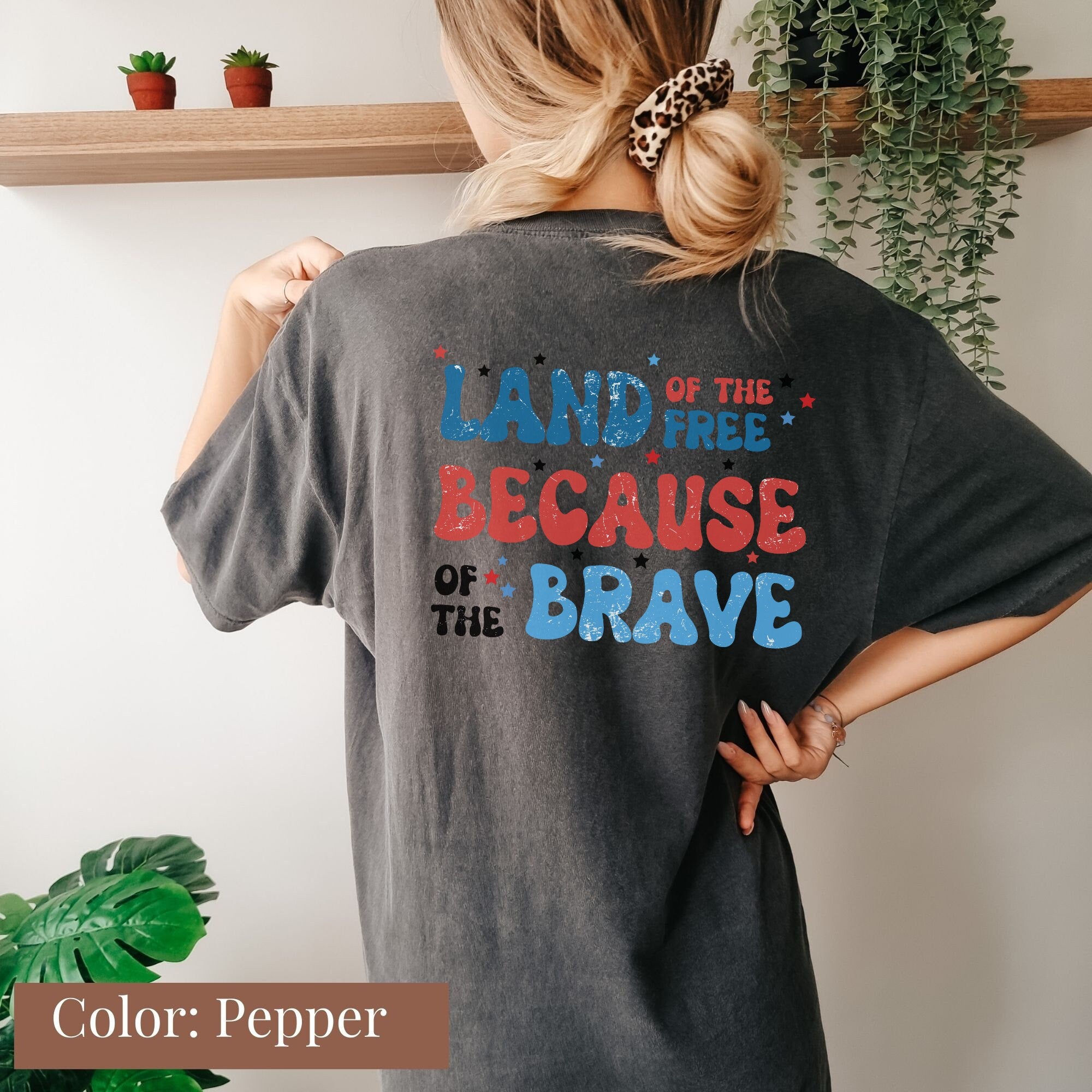 Land of the Free Because of the Brave Shirt