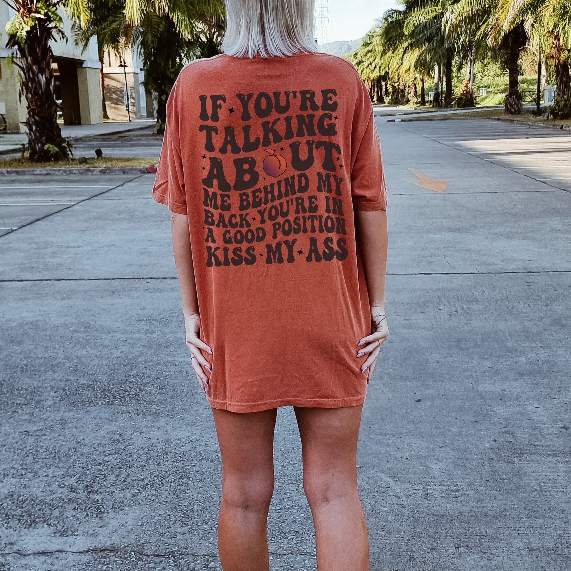 If You're Talking About Me Shirt