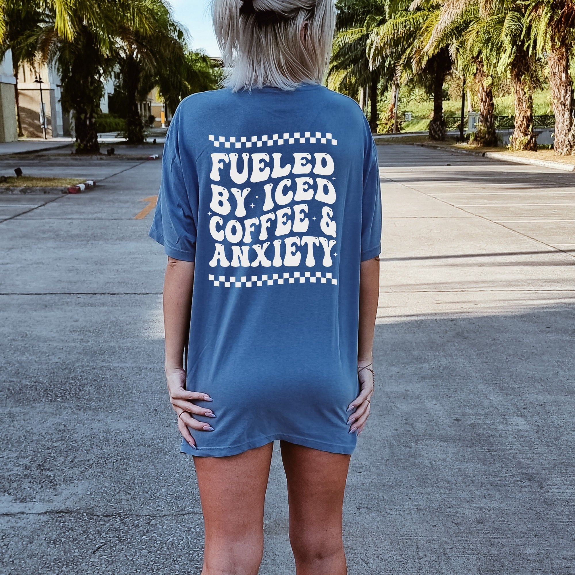 Fueled by Iced Coffee and Anxiety Shirt